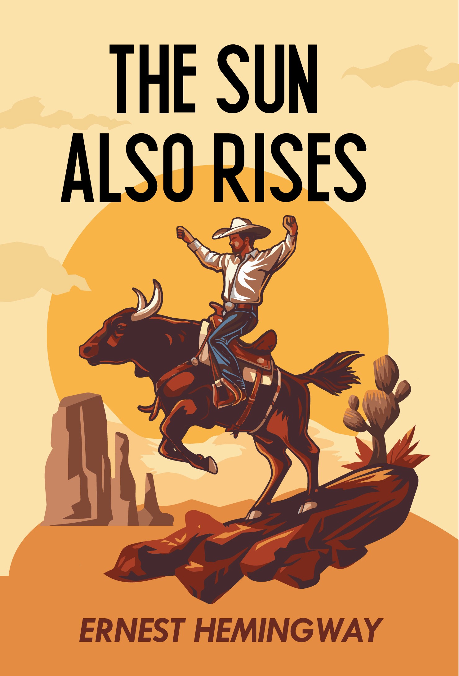 THE SUN ALSO RISES